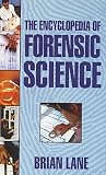 Lane, B.: Encyclopedia of Forensic Science