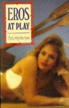 Eros at Play by Anonymous