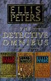 Peters, Ellis: The Detective Omnibus
