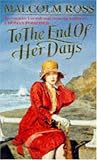 Ross, M.: To the End of Her Days Ross, M.: To the End of Her Days