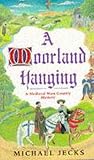 Jecks, Michael: A Moorland Hanging