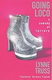 Truss, Lynne: Going Loco