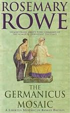 The Germanicus Mosaic by Rosemary Rowe