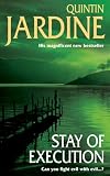 Jardine, Quintin: Stay of Execution