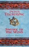 Tremayne, Peter: Smoke in the Wind Tremayne, Peter: Smoke in the Wind