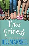 Mansell, Jill: Fast Friends Mansell, Jill: Fast Friends