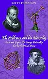 Ferguson, Kitty: The Nobleman and His Housedog: Tycho Brahe and Johannes Kepler the Strange Partnership That Revolutionised Science Ferguson, Kitty: The Nobleman and His Housedog: Tycho Brahe and Johannes Kepler the Strange Partnership That Revolutionised Science