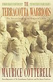 Cotterell, Maurice: The Terracotta Warriors: The Secret Codes of the Emperor's Army Cotterell, Maurice: The Terracotta Warriors: The Secret Codes of the Emperor's Army