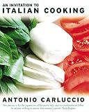 Carluccio, Antonio: An Invitation To Italian Cooking