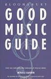 Garden, Neville: Bloomsbury Good Music Guide