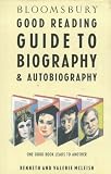 McLeish, Kenneth: Bloomsbury Good Reading Guide to Biography & Autobiography McLeish, Kenneth: Bloomsbury Good Reading Guide to Biography & Autobiography