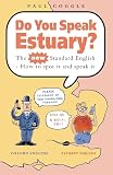 Coggle, Paul: Do You Speak Estuary: The New Standard English