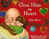 Gliori, Debi: Give Him My Heart