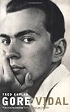 Kaplan, Fred: Gore Vidal: A Biography
