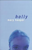 Holly by Mary Hooper