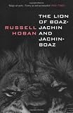 Hoban, Russell: The Lion of Boaz Jachin and Jachin Boaz