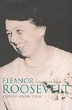 Cook, Blanche Wiesen: Eleanor Roosevelt