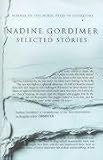 Gordimer, Nadine: Selected Stories Gordimer, Nadine: Selected Stories