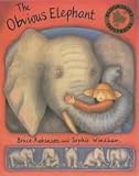 Robinson, Bruce: The Obvious Elephant Robinson, Bruce: The Obvious Elephant