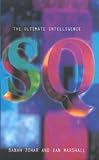 Sq: Ultimate Intelligence (0747553297) by Danah, Zohar Danah, Zohar: Sq: Ultimate Intelligence