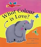 Strachan, Linda: What Colour Is Love?