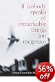 If Nobody Speaks Of Remarkable Things