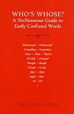 Gooden, Philip: Who's Whose: A No-Nonsense Guide to Easily Confused Words