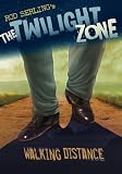 Serling, Rod: Walking Distance: The Twilight Zone Serling, Rod: Walking Distance: The Twilight Zone