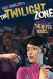 Serling, Rod: After Hours: The Twilight Zone Serling, Rod: After Hours: The Twilight Zone