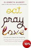 Elizabeth Gilbert: Eat, Pray, Love