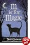 M is for Magic