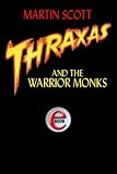 Scott, Martin: Thraxas and Warrior Monks (Msr) Scott, Martin: Thraxas and Warrior Monks (Msr)