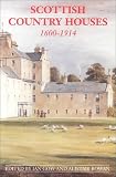 Gow, Ian: Scottish Country Houses: 1600-1914