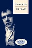 Scott, Walter: The Pirate: The Works Of Sir Walter Scott