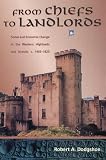 Dodgshon, R. A.: From Chiefs to Landlords: Social and Economic Change in the Western Highlands and Islands, C.1943-1820 Dodgshon, R. A.: From Chiefs to Landlords: Social and Economic Change in the Western Highlands and Islands, C.1943-1820