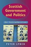 Lynch, Peter: Scottish Government & Politics: An Introduction
