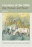 Plain, Gill: The1940s: War, Postwar and 'PeaceApos Plain, Gill: The1940s: War, Postwar and 'PeaceApos
