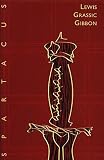 Gibbon, Lewis Grassic: Spartacus