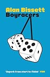 Bissett: Boyracers Bissett: Boyracers