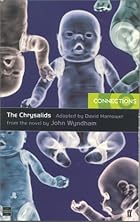 The Chrysalids [play by David Harrower] by…