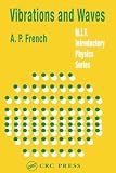 French, A.P.: Vibrations And Waves