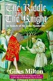 Milton, Giles: The Riddle and the Knight: In Search of Sir John Mandeville