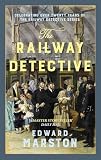 Marston, Edward: The Railway Detective Marston, Edward: The Railway Detective