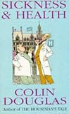 Douglas, Colin: Sickness and Health Douglas, Colin: Sickness and Health