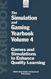 Saunders, Danny: The Simulation and Gaming Yearbook: Games and Simulations to Enhance Quality Learning Saunders, Danny: The Simulation and Gaming Yearbook: Games and Simulations to Enhance Quality Learning
