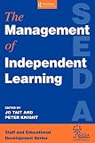Staff and Educational Development Association: The Management of Independent Learning Staff and Educational Development Association: The Management of Independent Learning