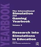 Saunders, Danny: International, Simulation and Gaming Yearbook: Research into Simulations in Education Saunders, Danny: International, Simulation and Gaming Yearbook: Research into Simulations in Education