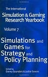 Saunders, Danny: Simulation and Games for Strategy and Policy Planning Saunders, Danny: Simulation and Games for Strategy and Policy Planning