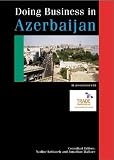 Wallace, Jonathan: Doing Business in Azerbaijan Wallace, Jonathan: Doing Business in Azerbaijan