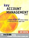 Cheverton, Peter: Key Account Management: A Complete Action Kit of Tools and Techniques for Achieving Profitable Key Supplier Status